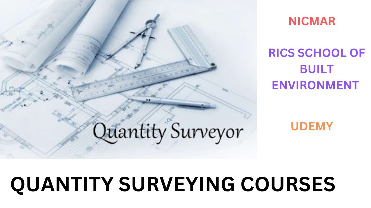Quantity Surveying Courses | Udemy | NICMAR | RICS Built Environment