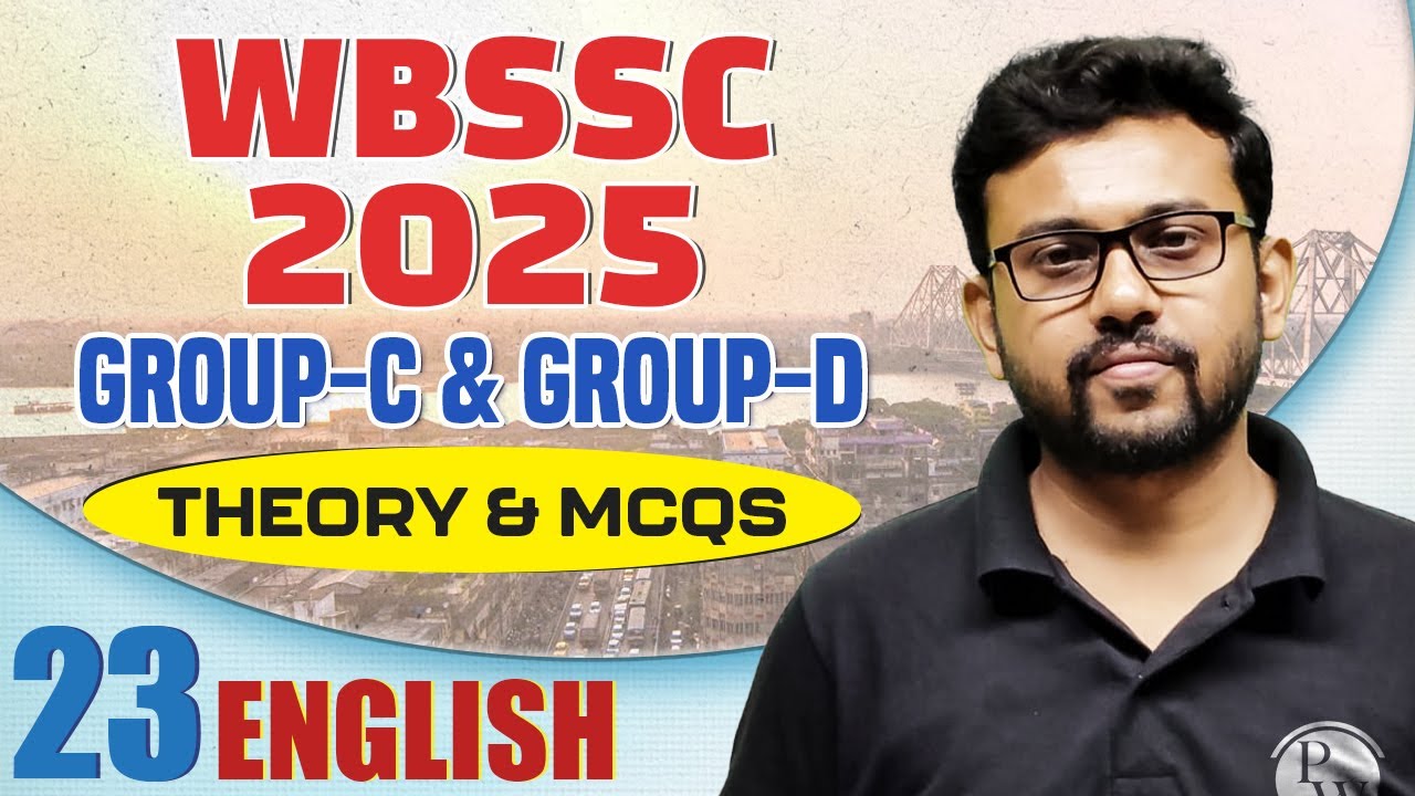 WB SSC Group C & D 2025 English - 23 | Theory & MCQs for Sure Success | WB SSC Group C & D