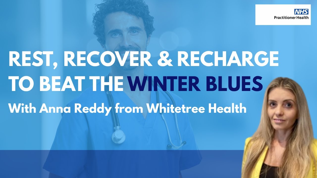 Rest, Recover and Recharge to Beat The Winter Blues Webinar with Anna Reddy