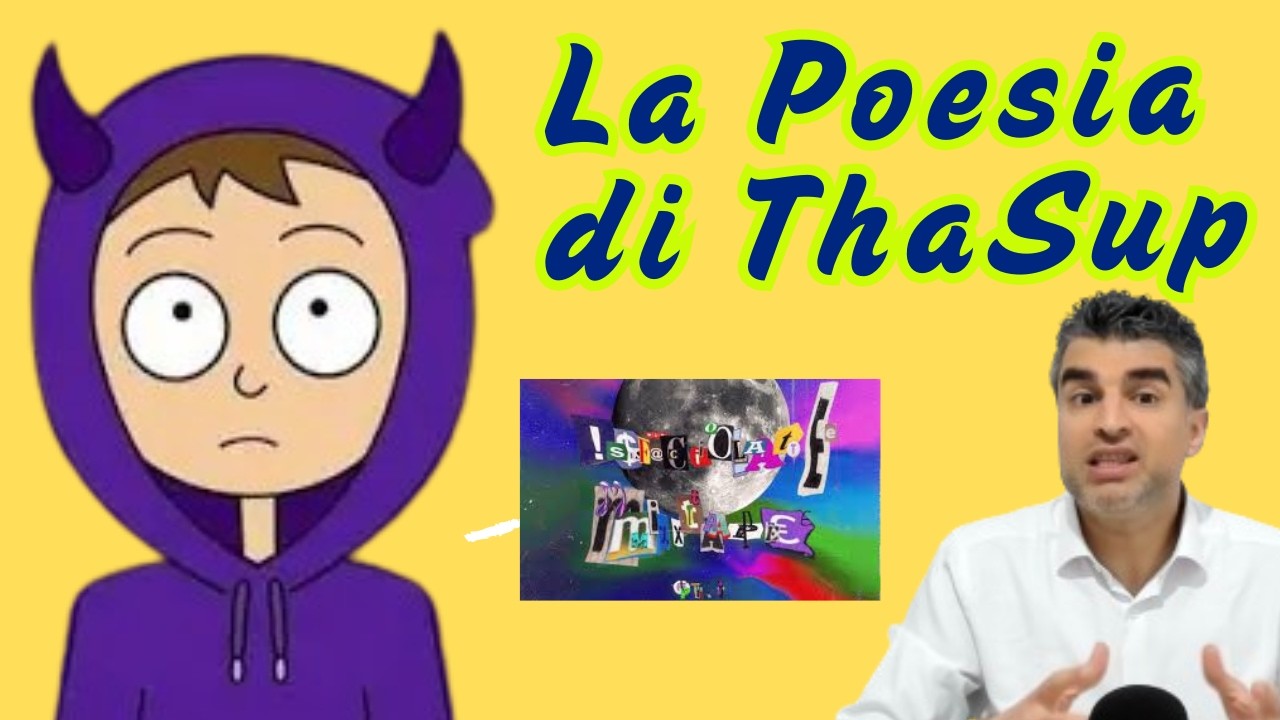 ThaSup è un Poeta, ma Nessuno lo Capisce (Analisi del prof. - TraLeRime)