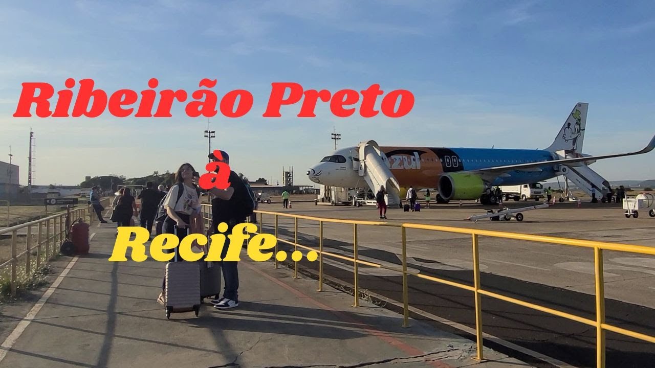 RIBEIRÃO PRETO - SP À RECIFE - PE , VOO AD 2492 AZUL!