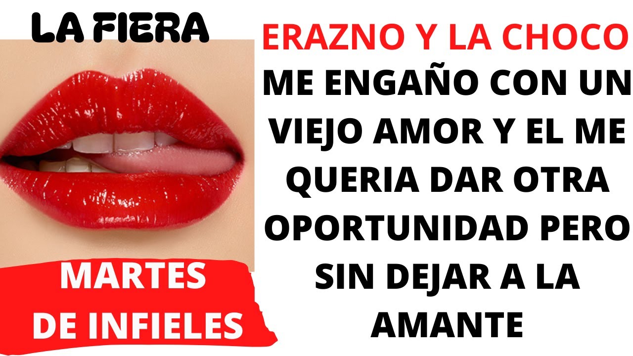 💔ME ENGAÑO Y DE PILÓN CÍNICO/MARTES DE INFIELES/ ERAZNO Y LA CHOCO/LA FIERA