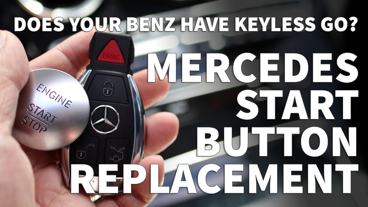 Кнопка Mercedes Start Stop &ndash; замена кнопки Keyless Go &ndash; руководство по установке Keyless Go