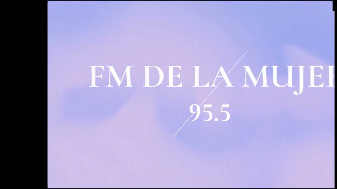 FM DE LA MUJER 95.5