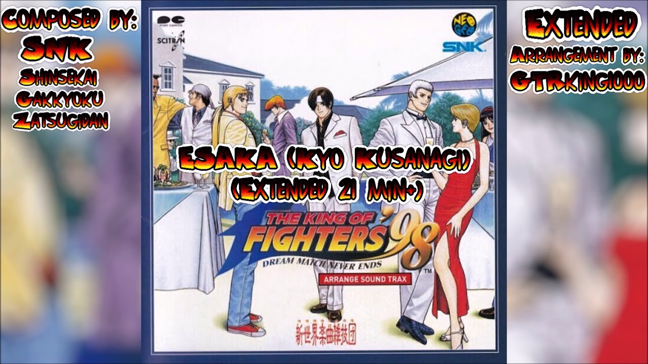 The King of Fighters '98: Ultimate Match: Esaka (Kyo Kusanagi Arrange) (Extended Arrangement)
