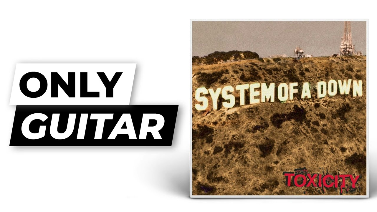 Aerials - System of A Down | Only Guitar (Isolated)