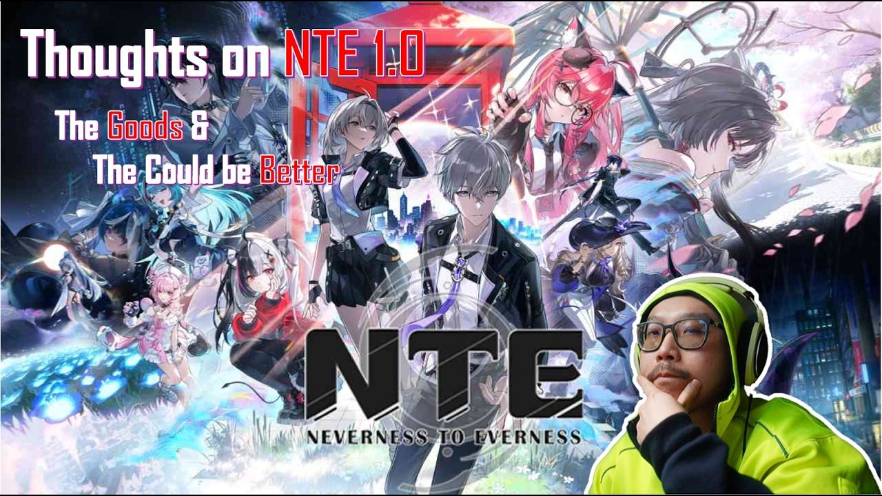 NTE 1.0 First Impressions: What Works and What Doesn't