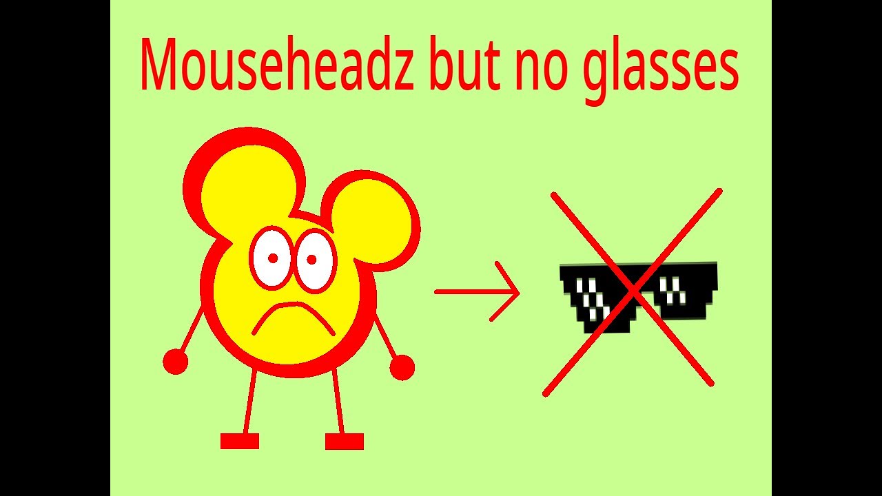 MouseHeadz but no glasses