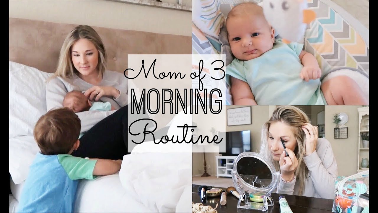 MORNING ROUTINE 2018 | SAHM OF THREE | NEWBORN, TODDLER, 5 YEAR OLD