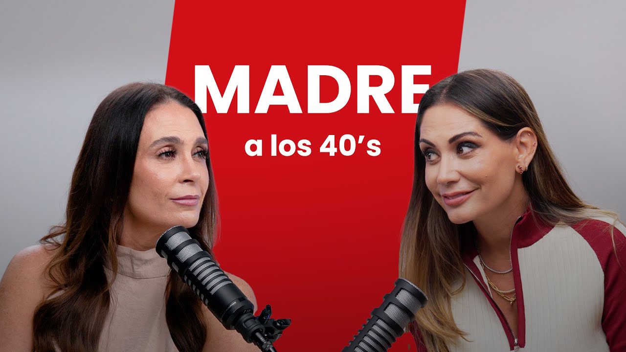 Ser Madre A Los 40`s | SE&Ntilde;ORA CHARLA