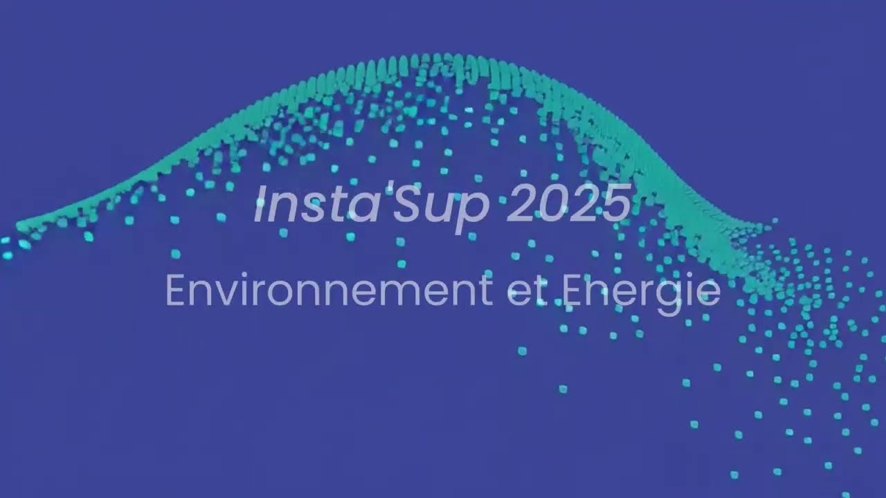 Insta'Sup 2025 - Environnement et Energie