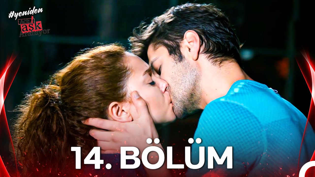 #YENİDEN Acil Aşk Aranıyor 14. B&ouml;l&uuml;m