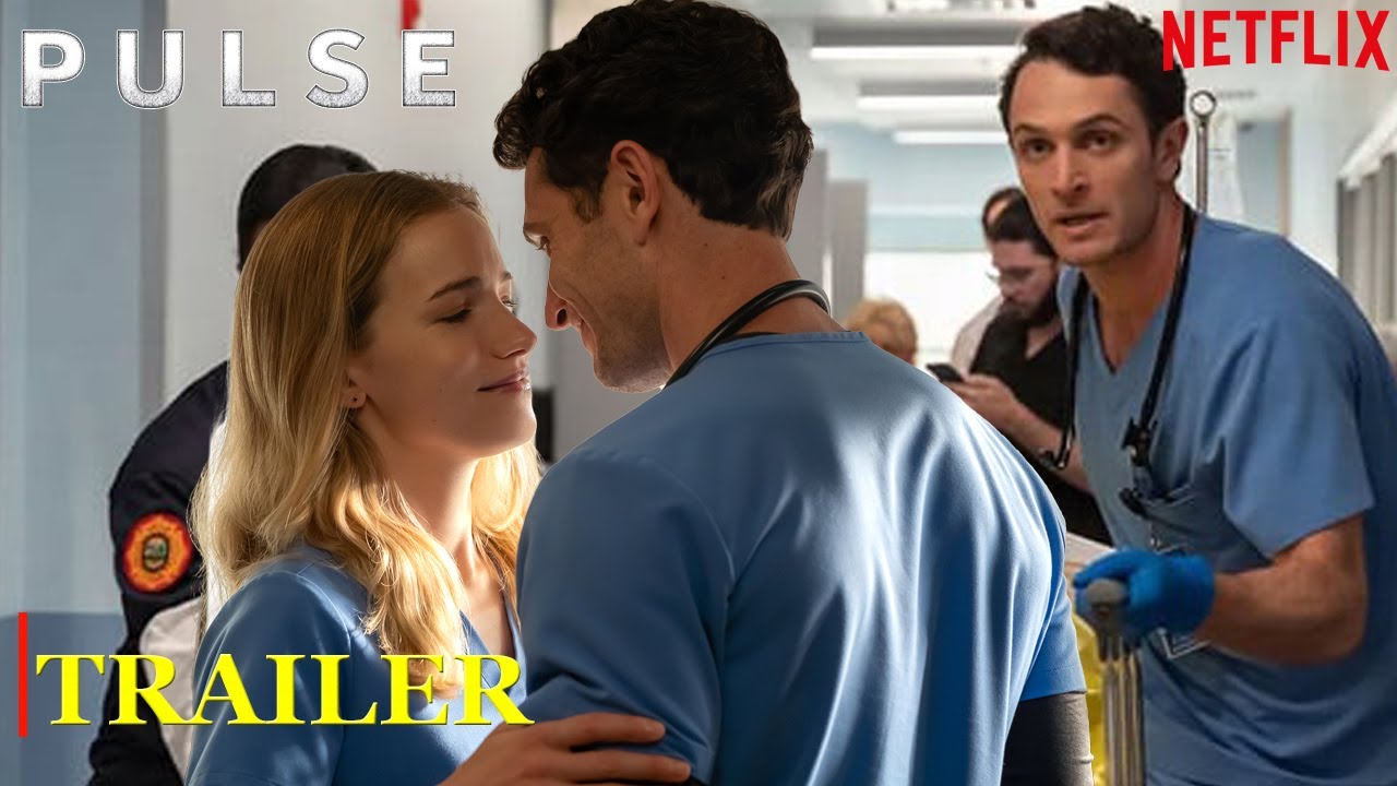 'Pulse' Netflix's New Medical Drama Series Trailer (2025) & LEAKED Footage