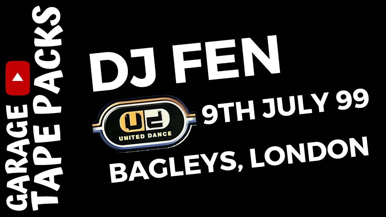 DJ Fen | United Dance | 9th July 1999 | Garage Tape Packs