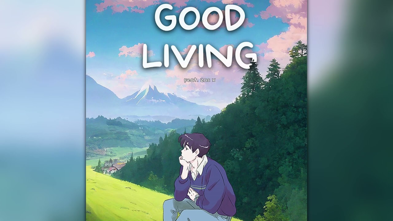 VI3SON - Good Living (feat. ZAC X)