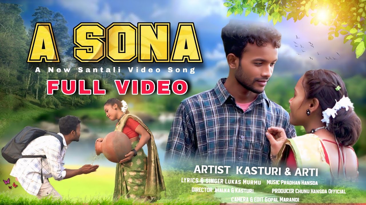 A SONA NEW SANTHALI VIDEO 2025// LUKAS MURMU// KASTURI HEMBROM &  ARTI..