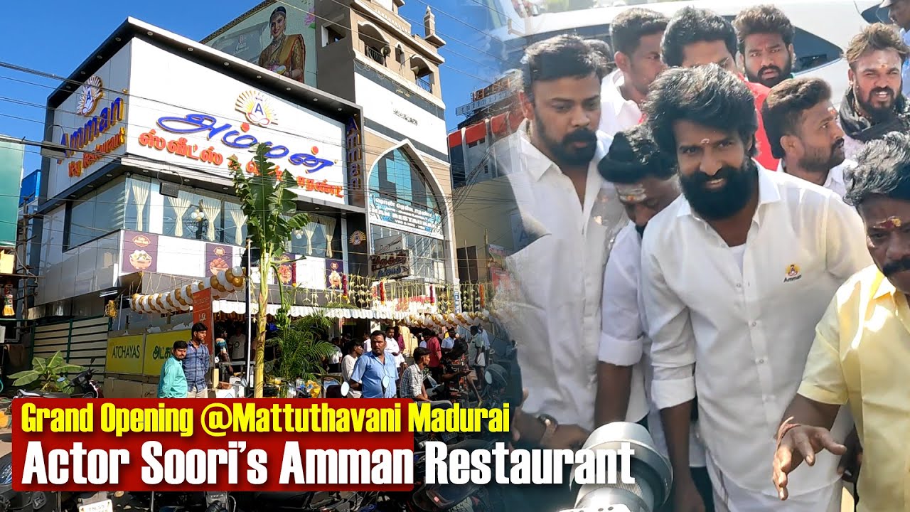 🔴 Actor Soori Amman Restaurant New Branch Grand Opening @Mattuthavani Madurai