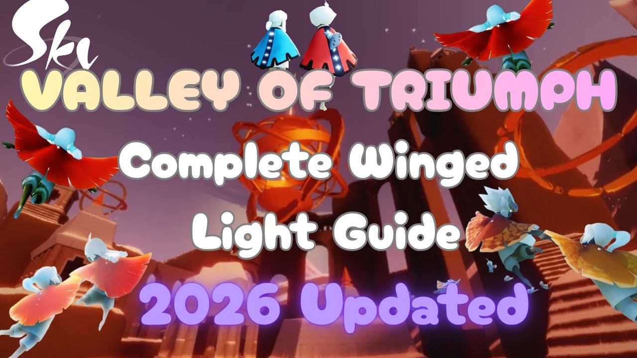 Valley of Triumph &ndash; All Winged Light Locations | Sky Children of the Light | Updated Guide | SkyCotL