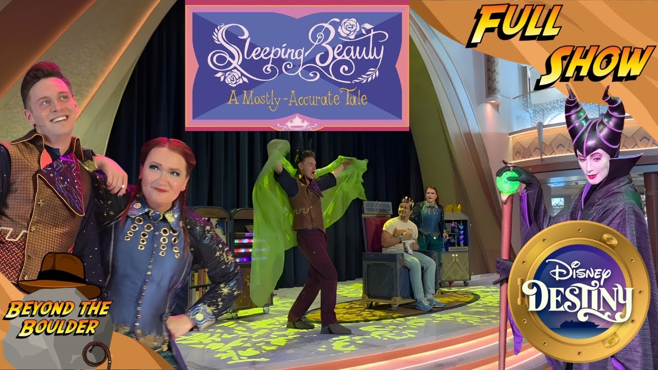 Sleeping Beauty A Mostly-Accurate Tale(Full Show)- Located on the Disney Destiny