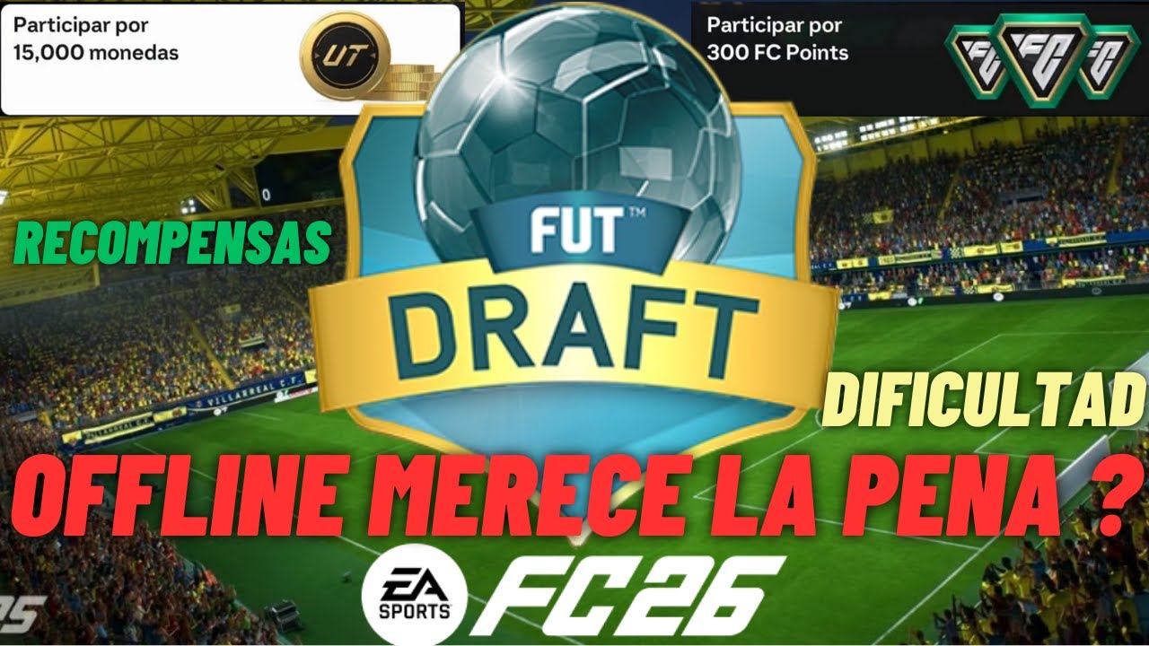 Vale la Pena Jugar Fut Draft Offline? RECOMPENSAS - DIFICULTAD - DRAFT ONLINE - MONEDAS O FP - FC26