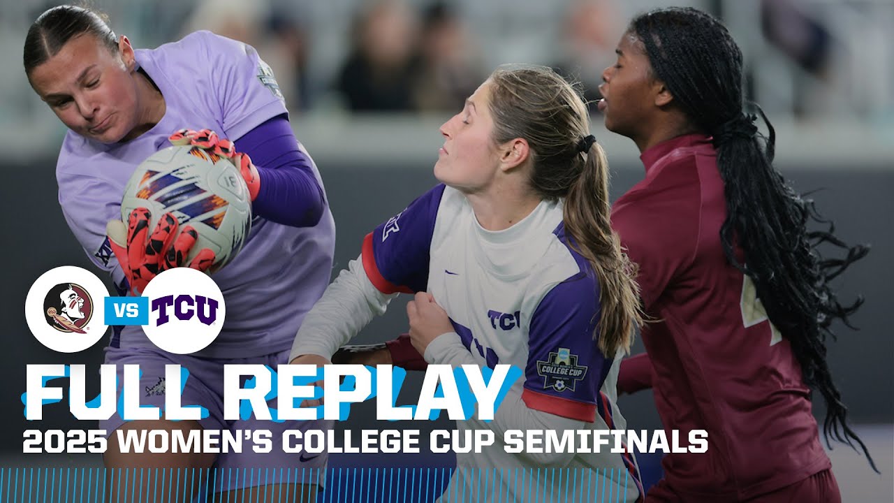 Florida State vs. TCU: 2025 NCAA women's soccer College Cup semifinals | FULL REPLAY