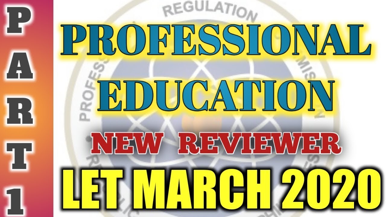 PROF ED. LET REVIEWER MARCH 2020 Part 1-Teacher Lea