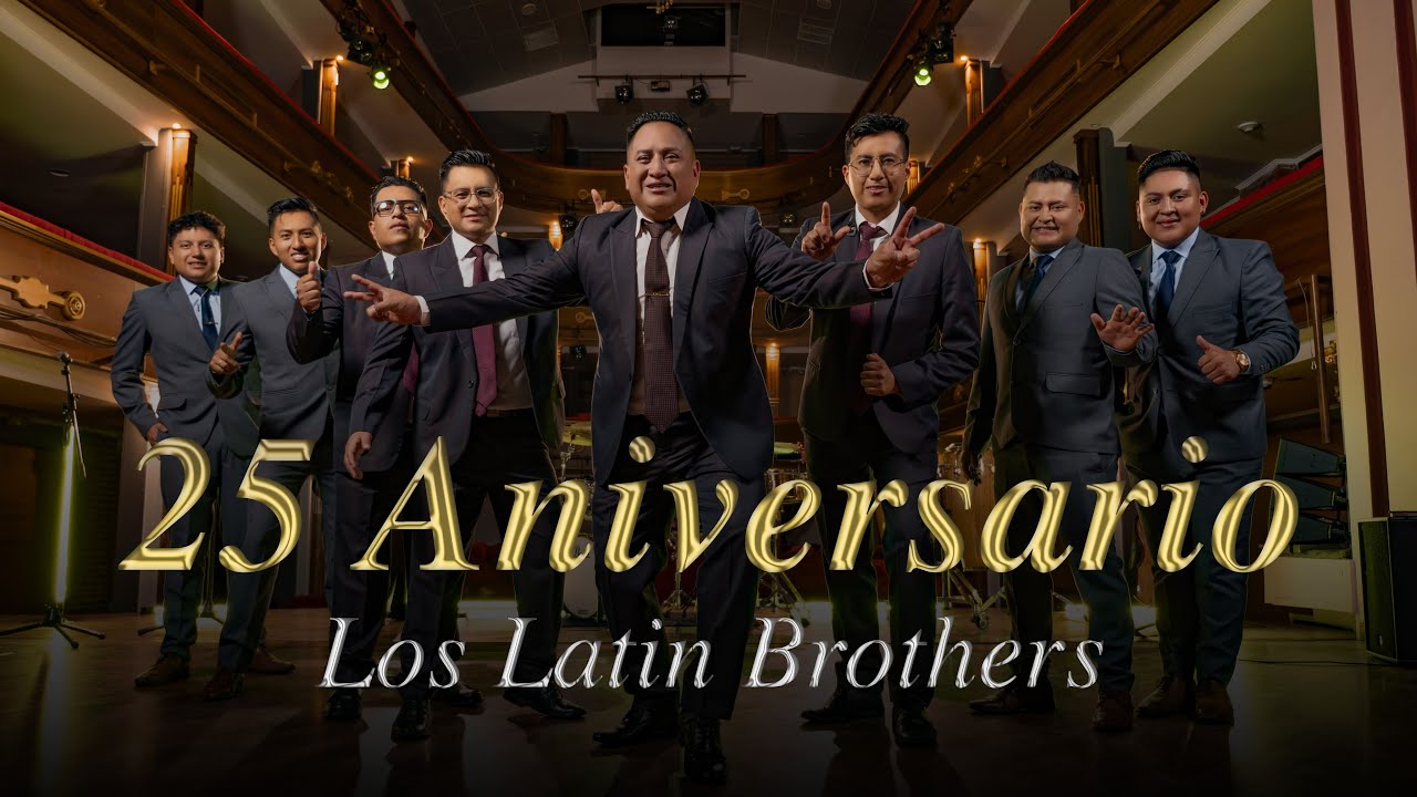 LOS LATIN BROTHER'S EC.- 25 ANIVERSARIO (TEATRO LEÓN)