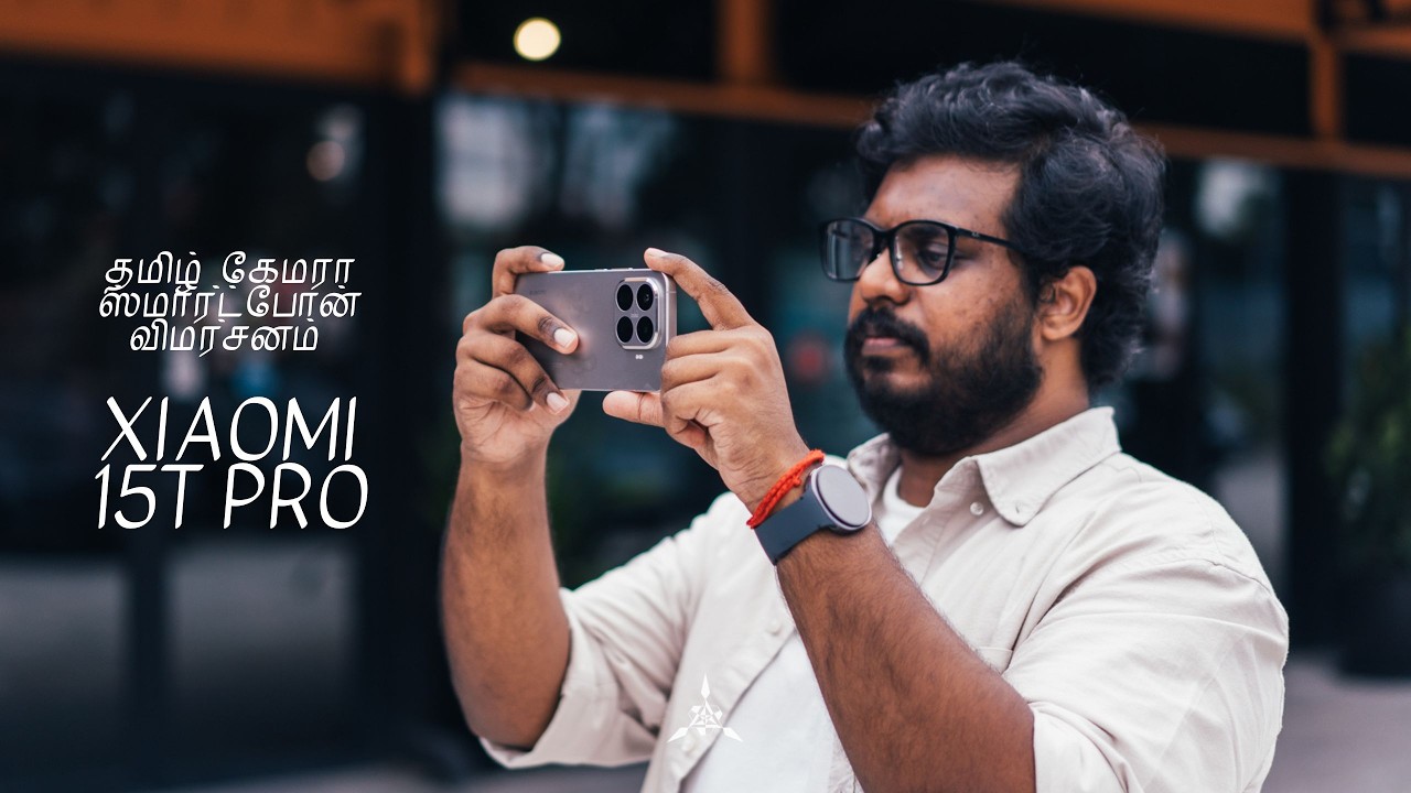 Xiaomi 15T Pro Camera Tamil Review | Tamil Tech Review