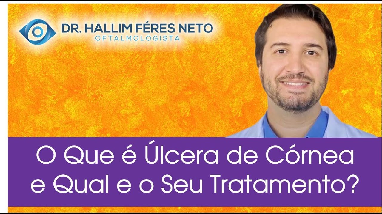 O Que é Úlcera de Córnea e Qual e o Seu Tratamento?