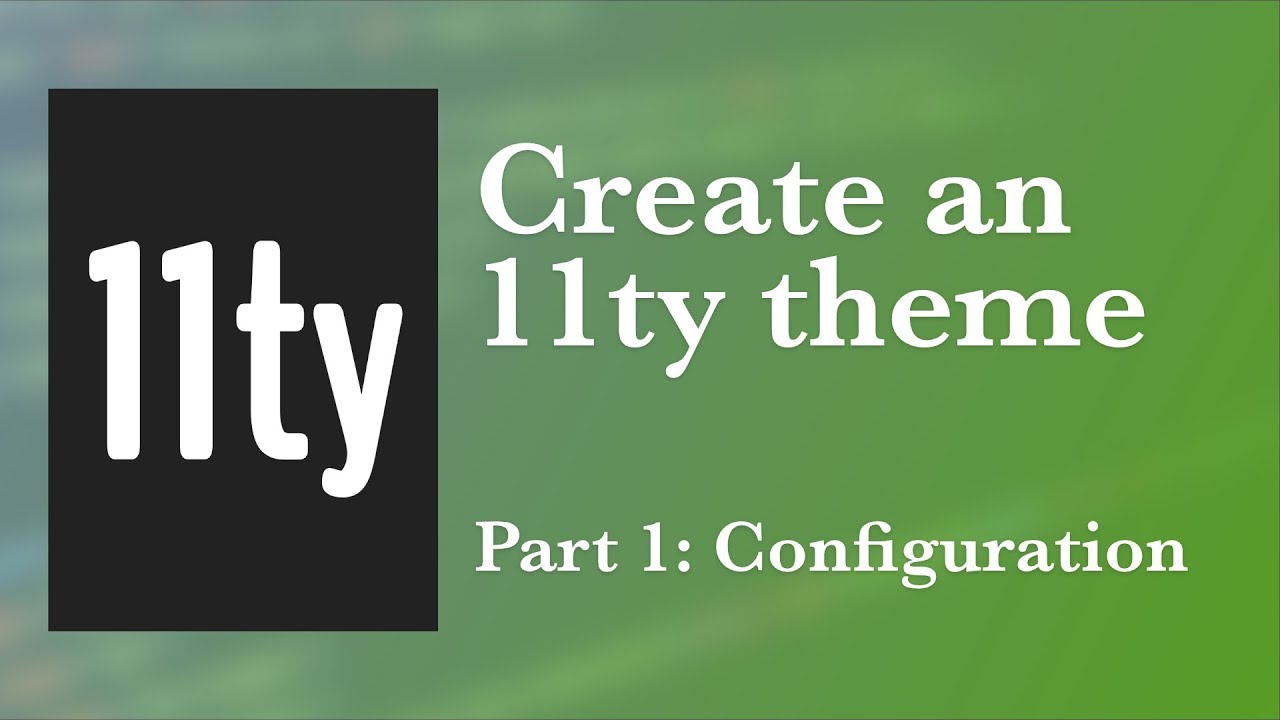Eleventy (11ty) Static HTML Theme Conversion Part 1: Picking a theme and configuring Eleventy