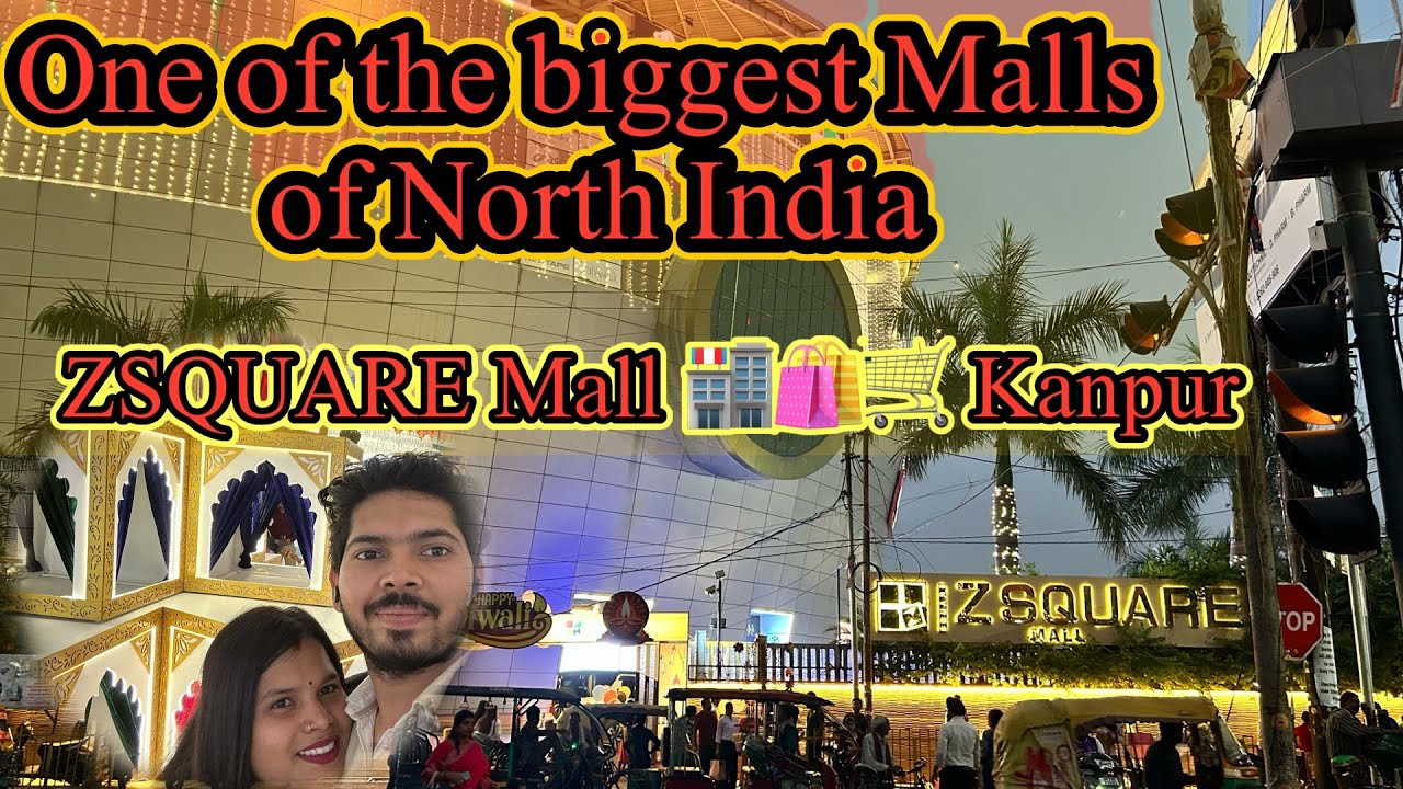 Kanpur Ka Sabse Bada Mall! 😍 | Wife Ke Sath Z Square Mall Tour Vlog Uttar Pradesh