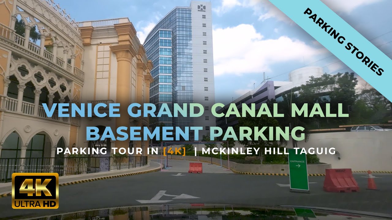 Venice Grand Canal parking tour | Basement car park in Venice Grand Canal Mall Mckinley Taguig