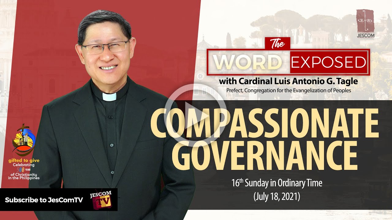 COMPASSIONATE GOVERNANCE - The Word Exposed with Cardinal Tagle (July 18, 2021)
