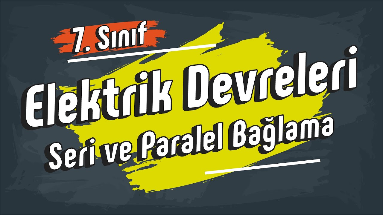 Elektrik Devreleri | 7. Sınıf #2025