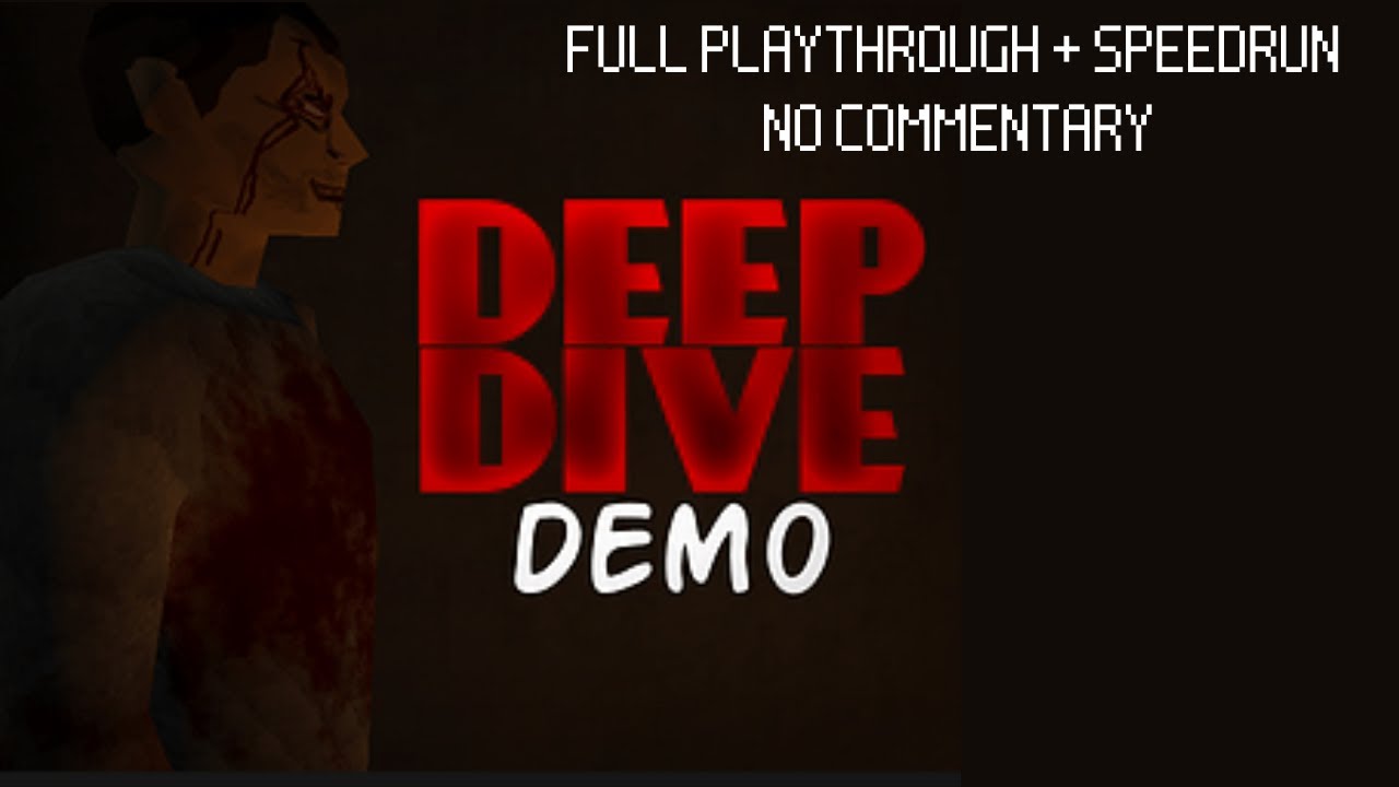 Deep Dive Demo (FULL GAMEPLAY + SPEEDRUN)