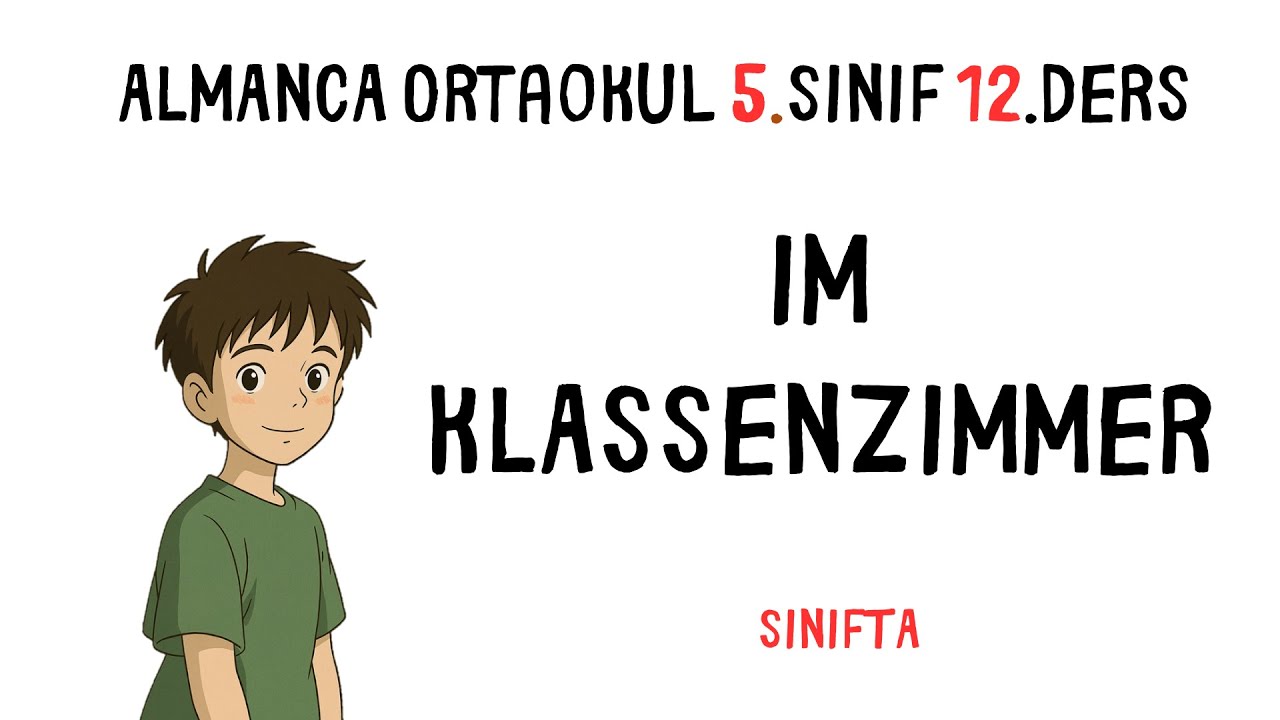 Im Klassenzimmer-Almanca Sınıfta-Ortaokul 12.Ders