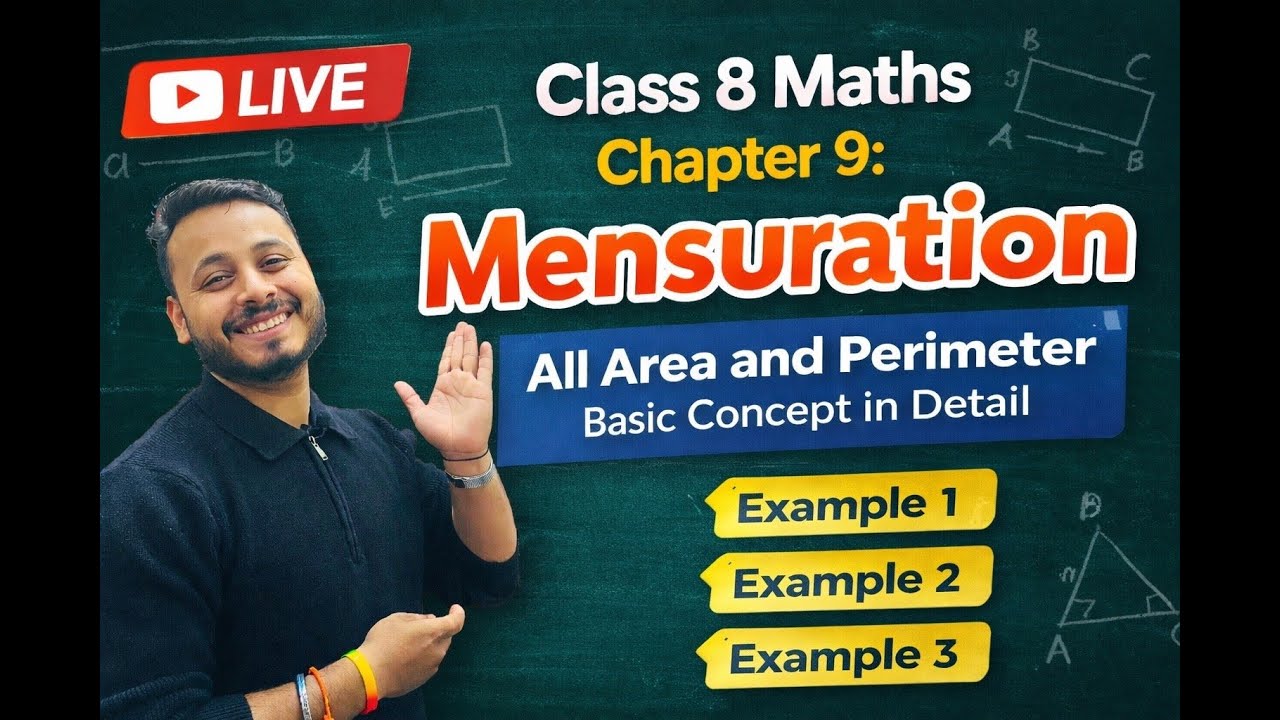 Class 8 Maths LIVE | Chapter 9 Mensuration | Area & Perimeter –Basic Concepts e.g 1, 2 & 3 PART-1
