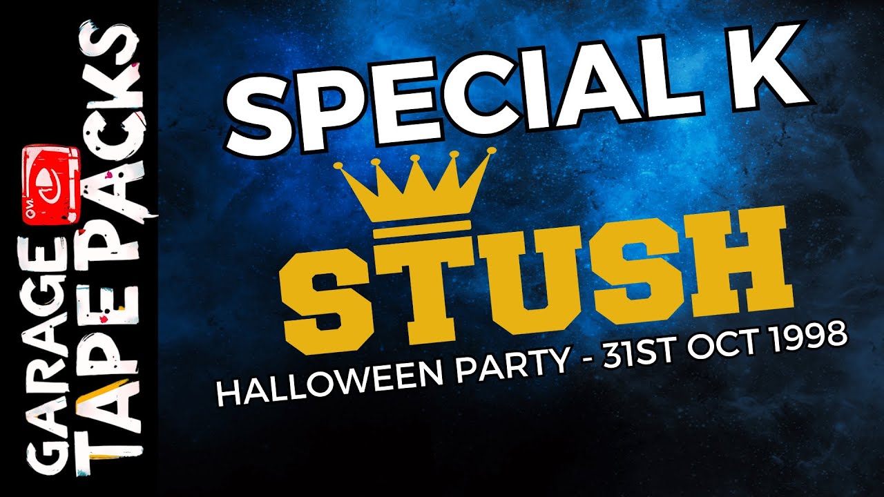 Special K | STUSH | Halloween Party | 31st October 1998