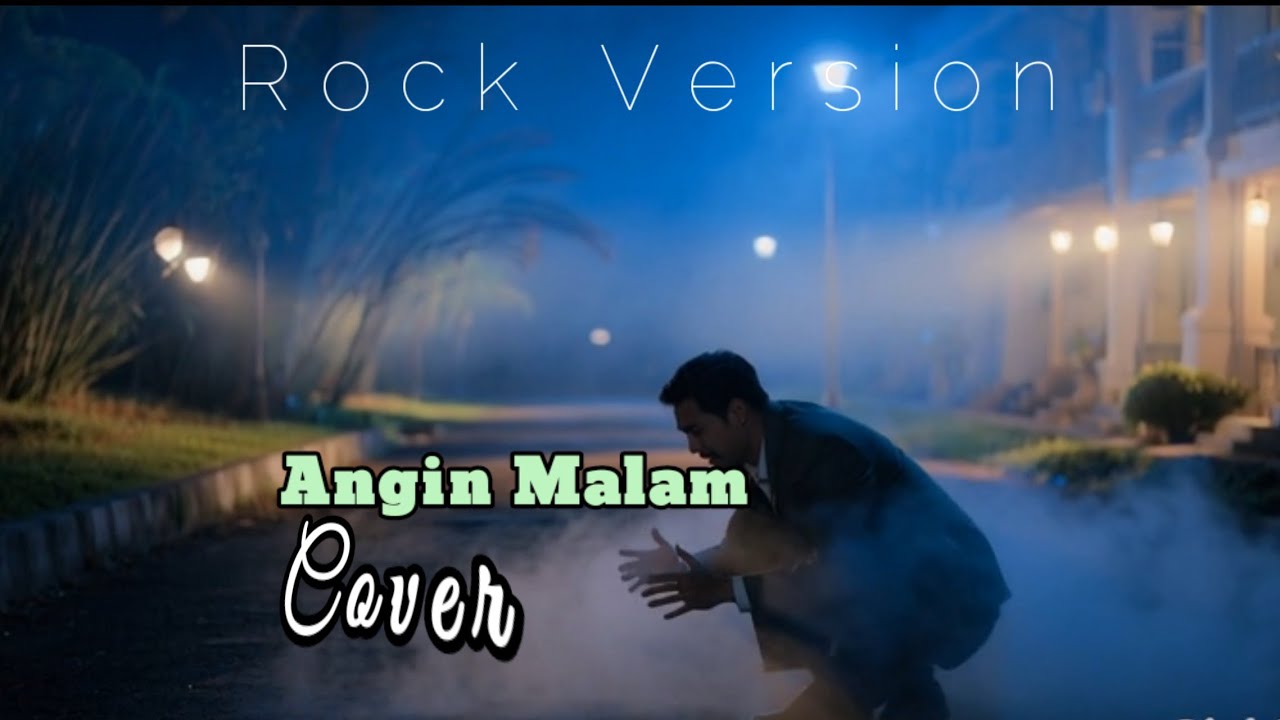 Cover || Angin Malam 🔰 Rock Version - Broery Marantika #nostalgia 