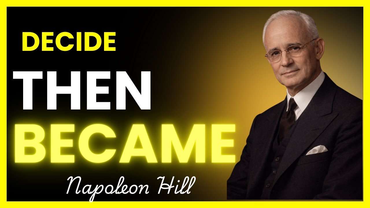 4 Decisions That Separate Millionaires From Everyone Else (Napoleon Hill Mindset)