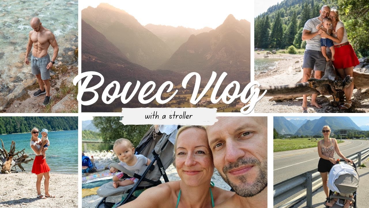Bovec Travel Vlog: Where To Go With a Stroller, Soča River, Virje Waterfall, Lake Predil, Čezsoča