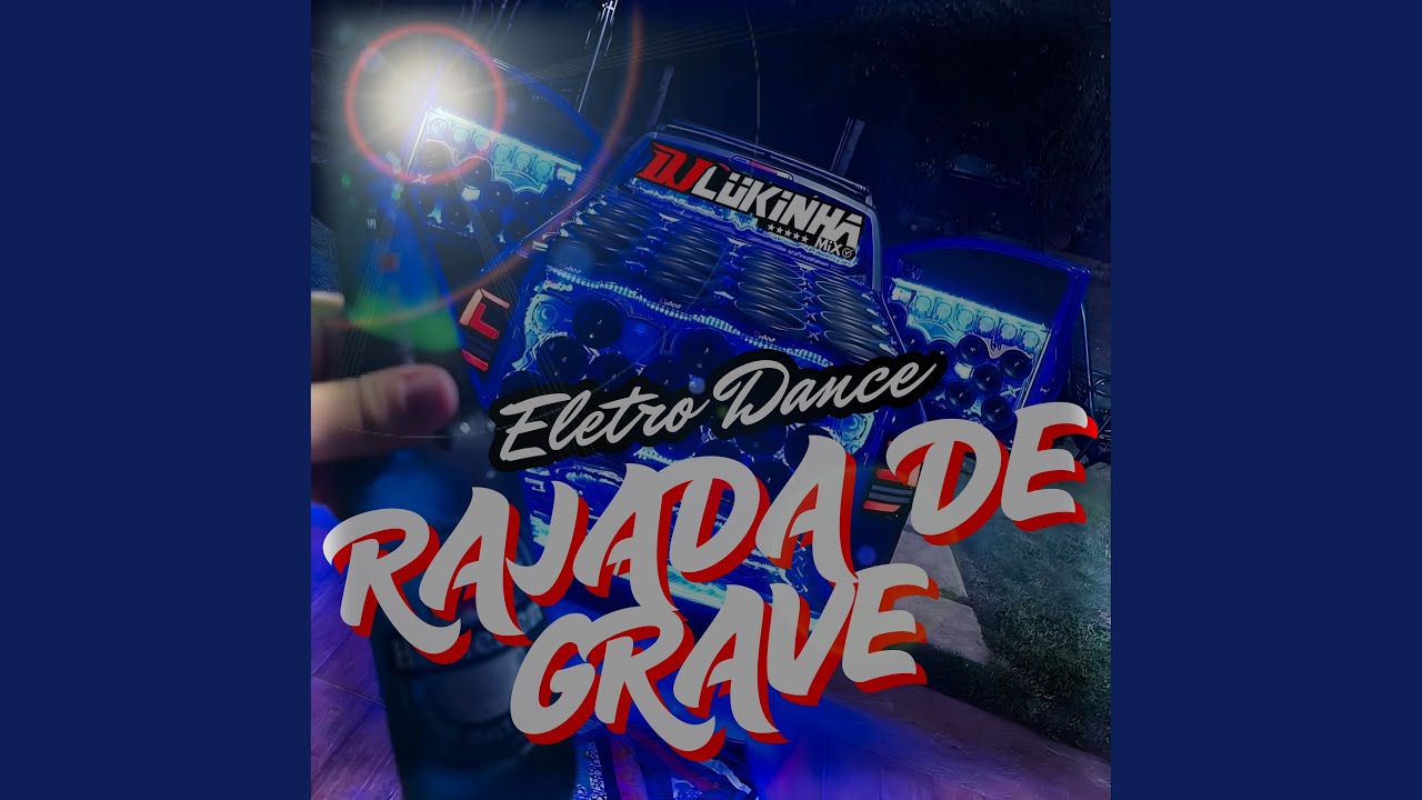 Eletro Dance Rajada de Grave (Electronic) (Remix)
