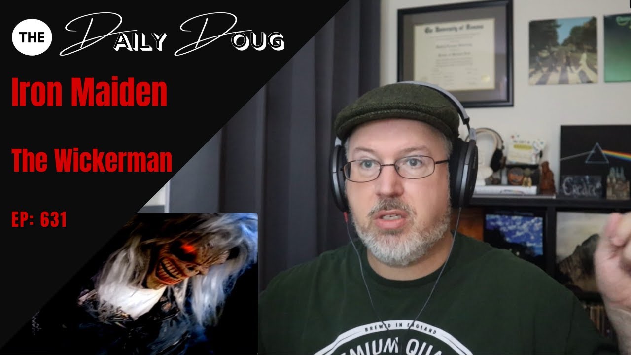 Classical Composer Reacts to IRON MAIDEN: The Wicker Man | The Daily Doug (Episode 631)