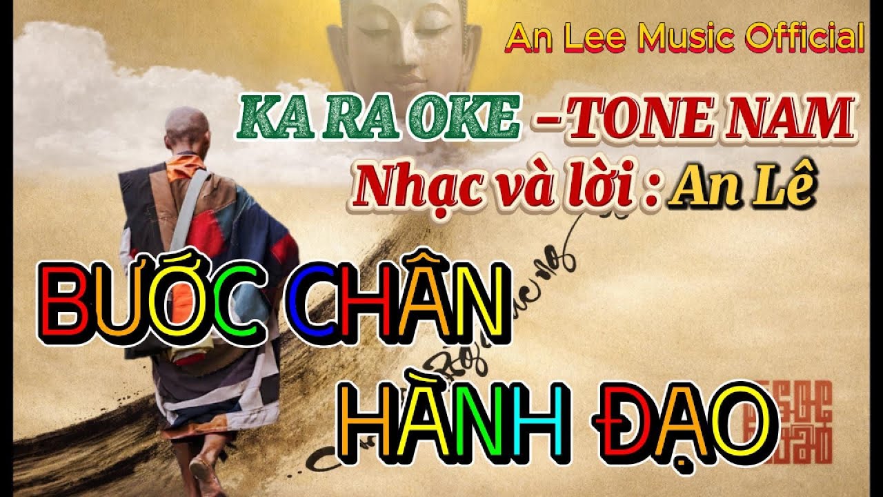 BƯỚC CHÂN HÀNH ĐẠO KARAOKE TONE NAM ( Dm)