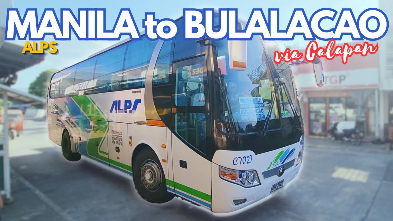Daily bus ride from Manila/Cubao - Bulalacao, Oriental Mindoro via Calapan, Roxas | Alps