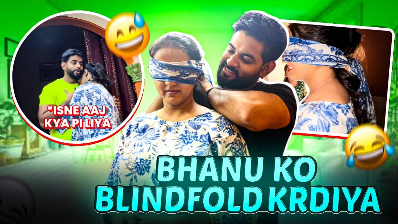 Bhanu Ko  Kar Diya BlindFold 😂 | vlog | Mrandmrsgautam #vlog #funny #lifestylevlog