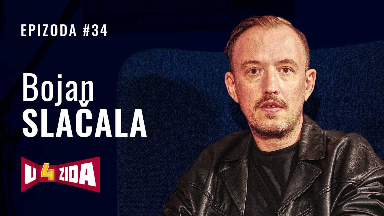 U 4 zida #34 - Bojan Slačala