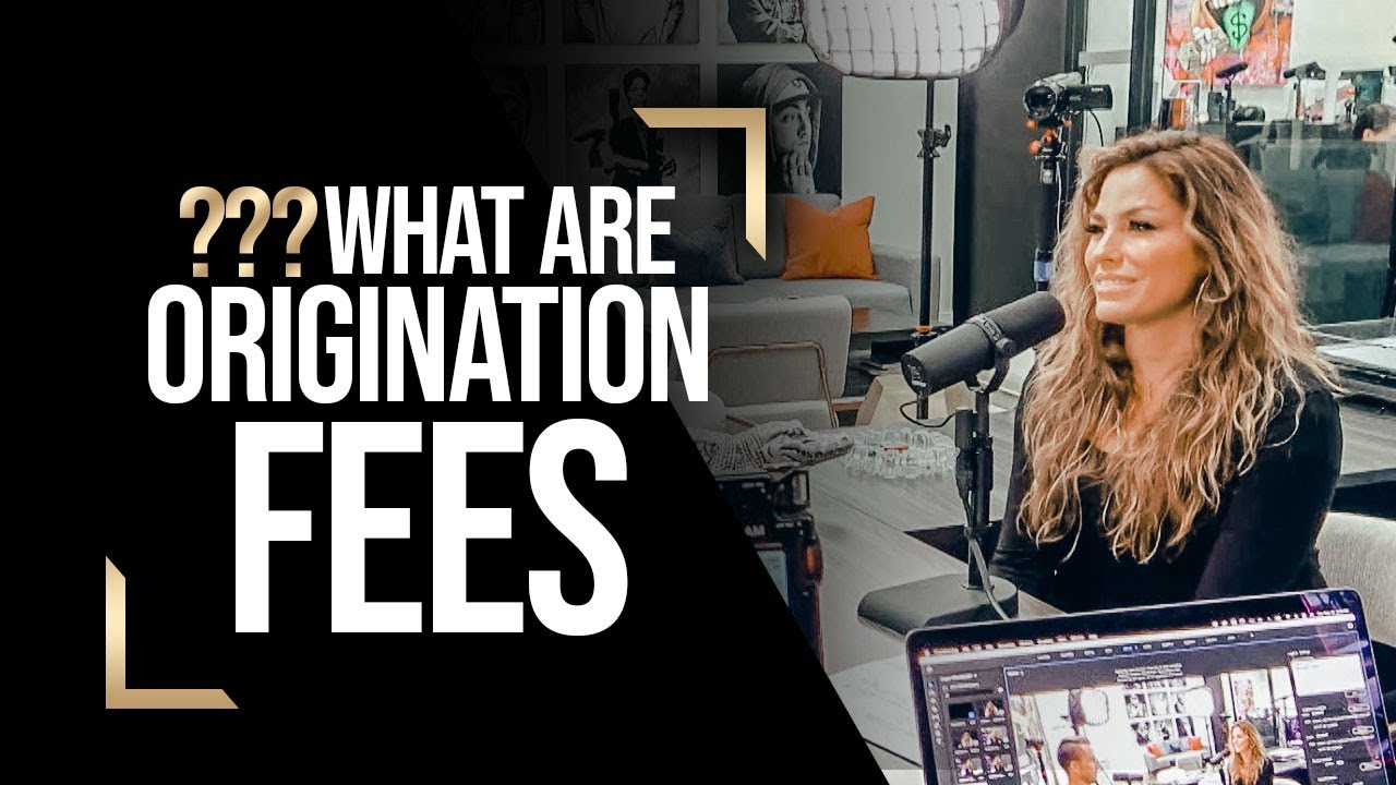 What Is An Origination Fee?