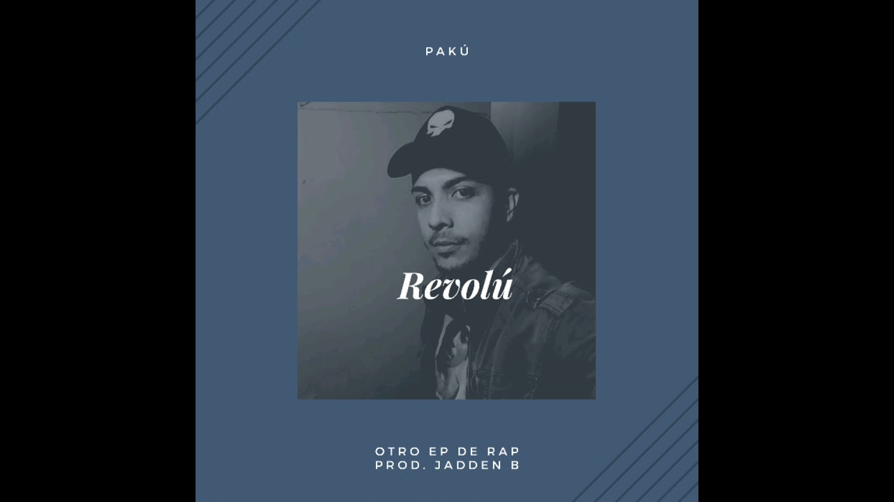 Paku x Revol&uacute; (Otro Ep de Rap) Prod. Jadden B.