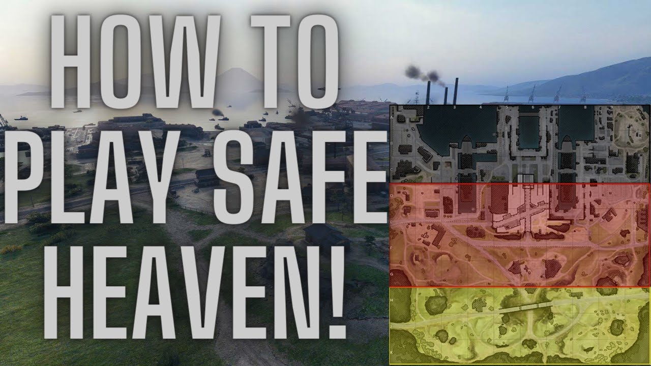 How To Play - Safe Heaven Map - World Of Tanks!
